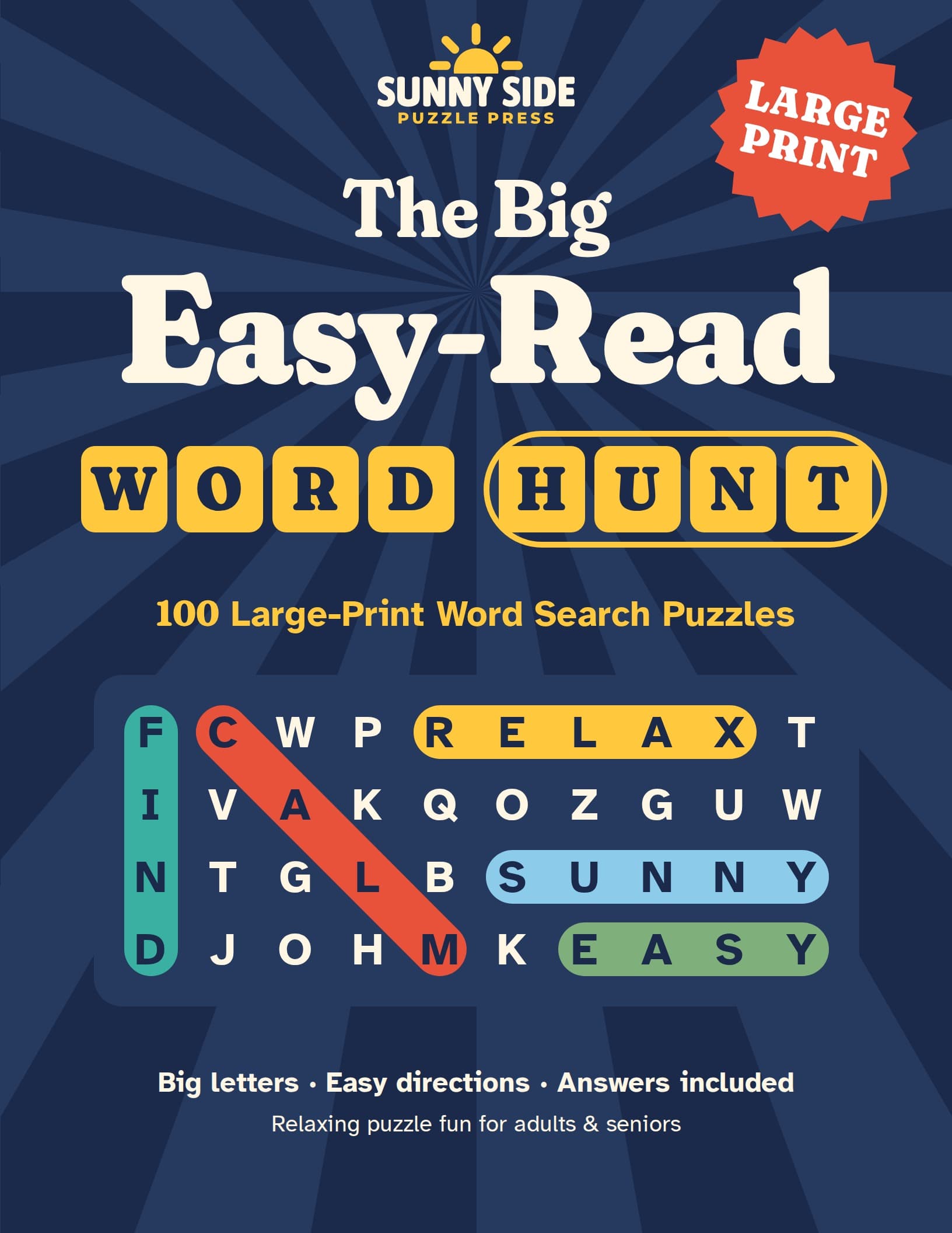 Cover of The Big Easy-Read Word Hunt: the Sunny Side Puzzle Press logo above the title on a navy sunburst background, with a sample grid where FIND runs down, CALM slants down, and RELAX, SUNNY and EASY run across, each highlighted in a coloured pill.